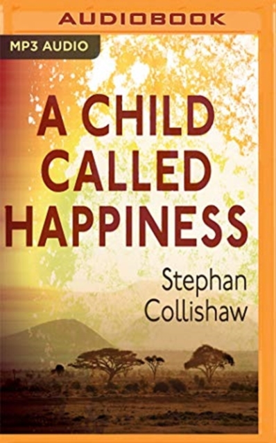 CHILD CALLED HAPPINESS A, CD-Audio Book