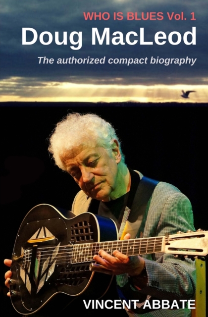 Doug MacLeod : Who Is Blues Volume 1, Paperback / softback Book