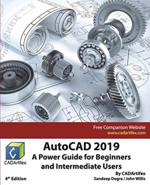 AutoCAD 2019 : A Power Guide for Beginners and Intermediate Users, Paperback / softback Book