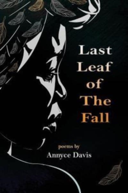 Last Leaf of The Fall : Poems, Paperback / softback Book