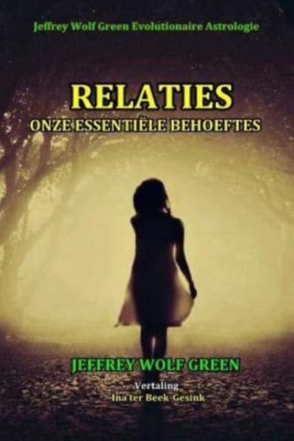Relaties : Onze Essentiele Behoeftes, Paperback / softback Book