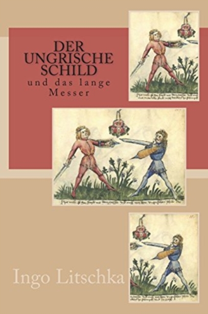 Der ungrische Schild : und das lange Messer, Paperback / softback Book