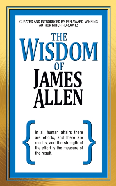 The Wisdom of James Allen, Paperback / softback Book