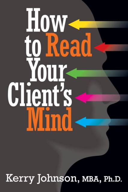 How to Read Your Client's Mind, Paperback / softback Book