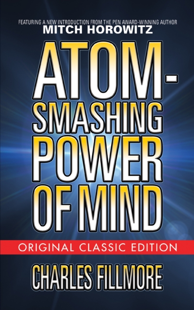 Atom-Smashing Power of Mind (Original Classic Edition), Paperback / softback Book