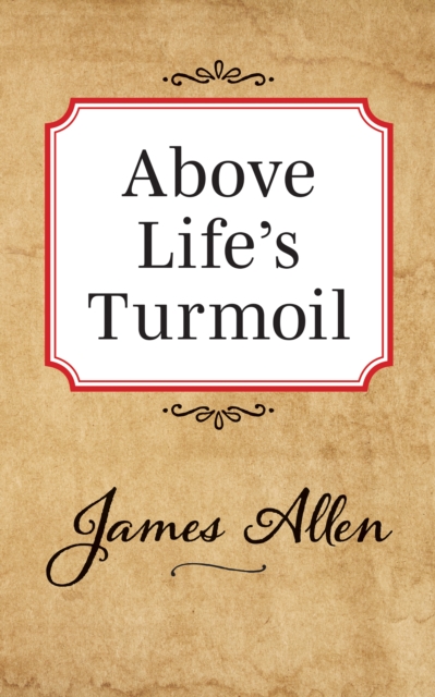 Above Lifes Turmoil, Paperback / softback Book
