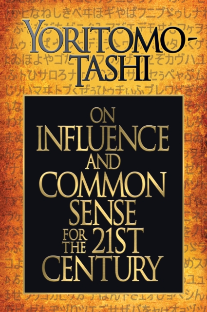 On Influence and Common Sense for the 21st Century, Paperback / softback Book