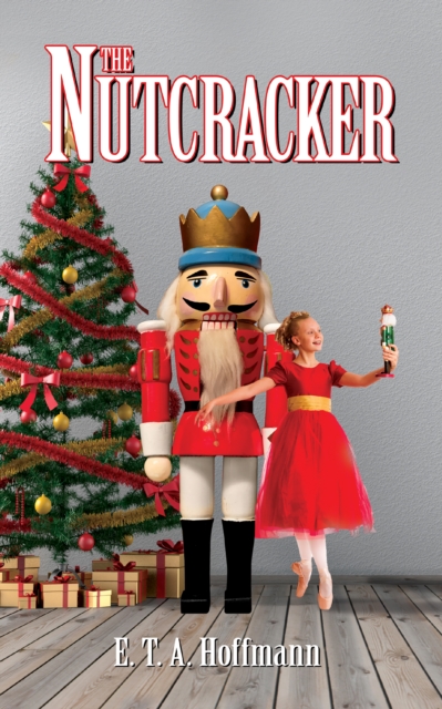 The Nutcracker, Paperback / softback Book