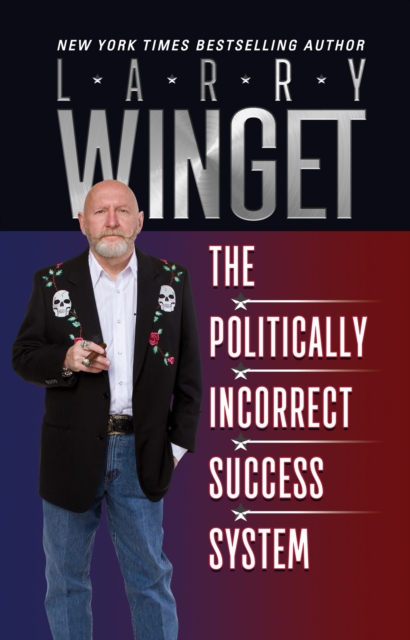 The Politically Incorrect Success System, Paperback / softback Book