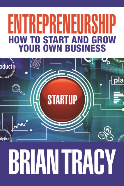 Entrepreneurship : How to Start and Grow Your Own Business, Hardback Book