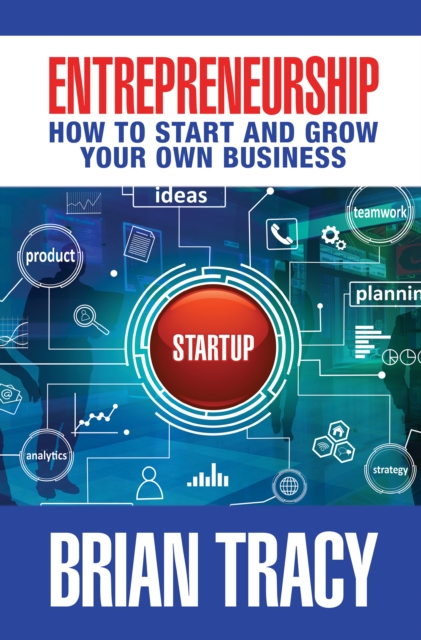 Entrepreneurship : How to Start and Grow Your Own Business, EPUB eBook