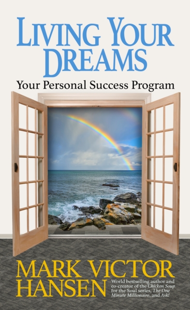 Living Your Dreams : Your Personal Success Program, EPUB eBook