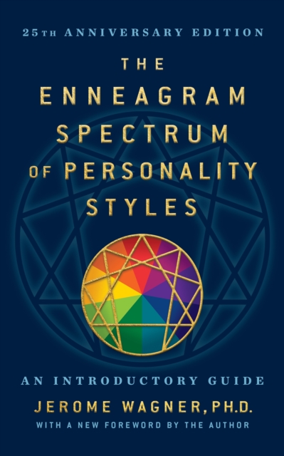 The Enneagram Spectrum of Personality Styles 2E : 25th Anniversary Edition with a New Foreword by the Author, EPUB eBook