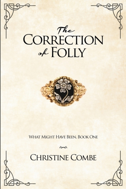 The Correction of Folly : What Might Have Been, Book One, Paperback / softback Book