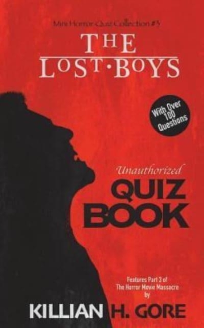 The Lost Boys Unauthorized Quiz Book : Mini Horror Quiz Collection #3, Paperback / softback Book