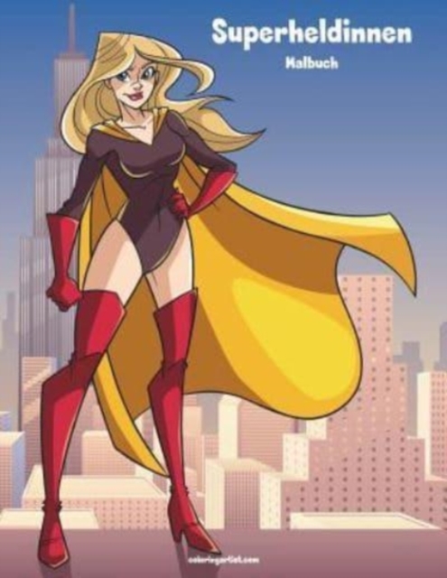 Superheldinnen-Malbuch 1, Paperback / softback Book