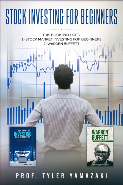 Stock Investing for Beginners : 2-Manuscript - Stock Market Investing for Beginners + Warren Buffett, Paperback Book