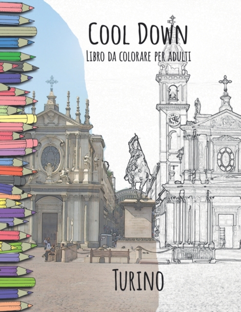 Cool Down - Libro da colorare per adulti : Turino, Paperback / softback Book