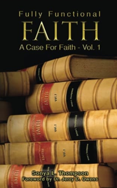 Fully Functional Faith - A Case For Faith - Vol 1 : A Case For Faith, Paperback / softback Book