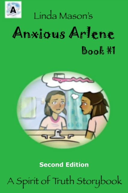 Anxious Arlene Second Edition : Book #1, Paperback / softback Book