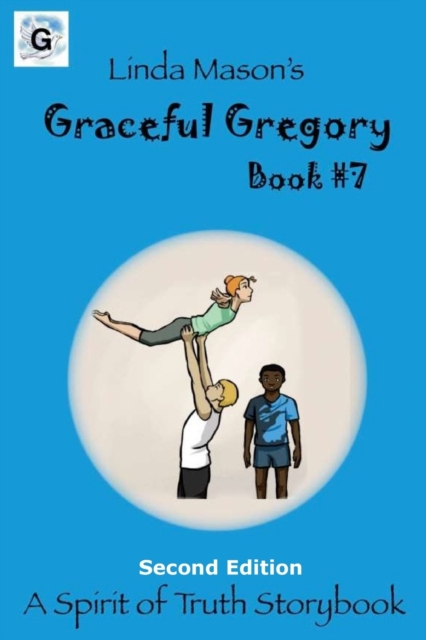 Graceful Gregory Second Edition : Book #7, Paperback / softback Book