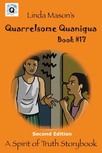 Quarrelsome Quaniqua Second Edition : Book # 17, Paperback / softback Book
