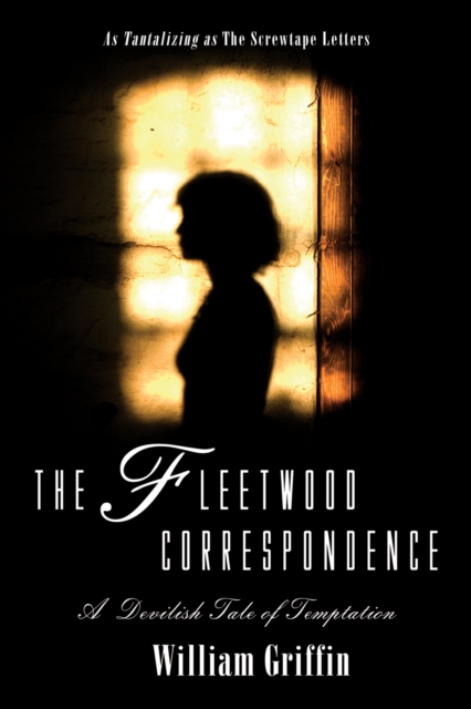 The Fleetwood Correspondence : A Devilish Tale of Temptation, PDF eBook