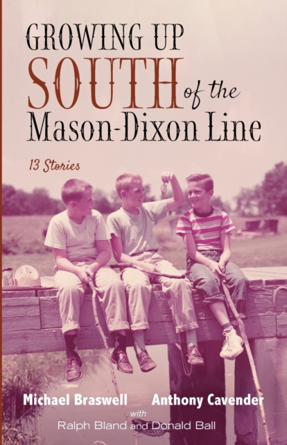 Growing Up South of the Mason-Dixon Line, Paperback / softback Book