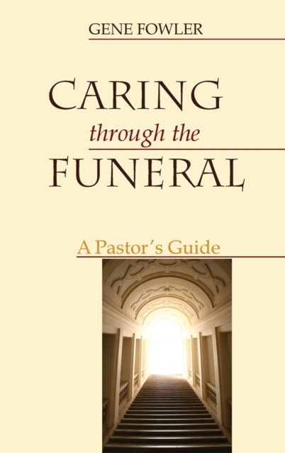 Caring through the Funeral, Hardback Book