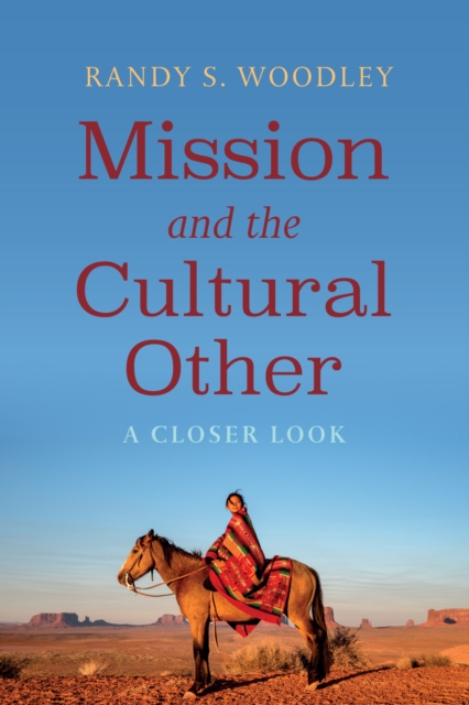 Mission and the Cultural Other : A Closer Look, EPUB eBook
