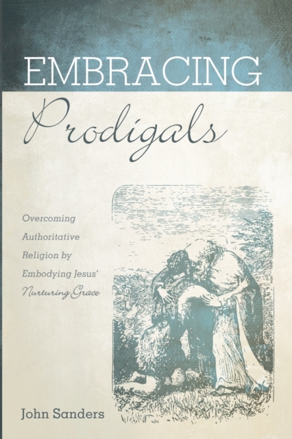 Embracing Prodigals, Paperback / softback Book