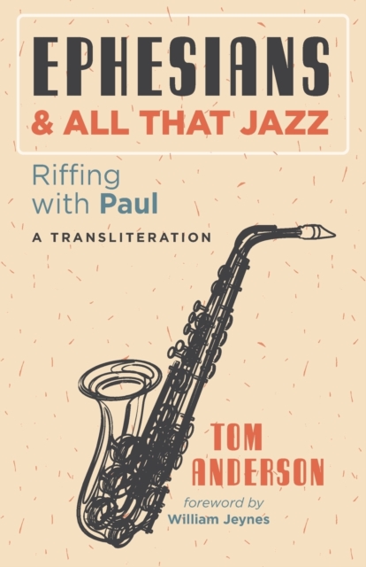 Ephesians and All that Jazz, Paperback / softback Book