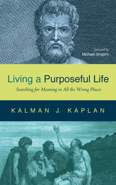Living a Purposeful Life, Hardback Book