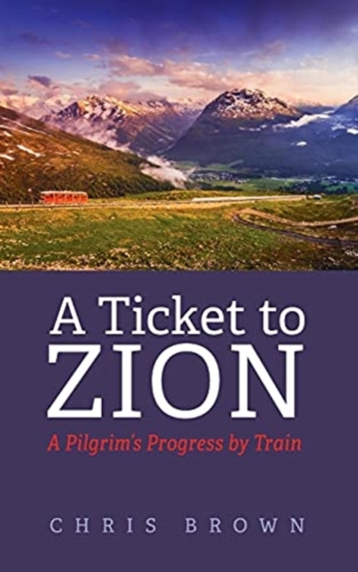 A Ticket to Zion, Hardback Book