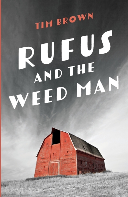 Rufus and the Weed Man, Paperback / softback Book