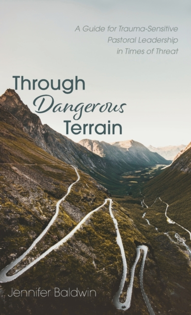 Through Dangerous Terrain, Hardback Book