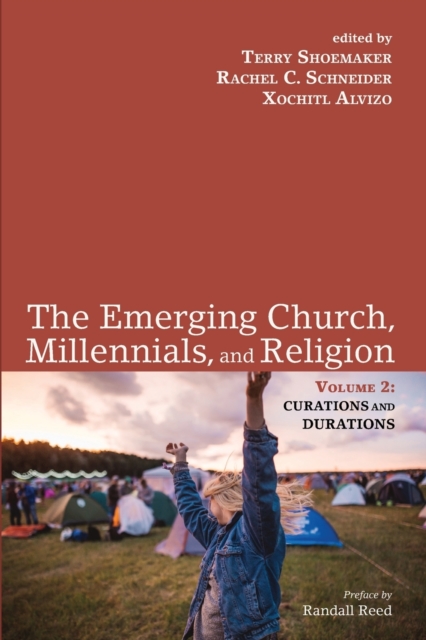 The Emerging Church, Millennials, and Religion : Volume 2, Paperback / softback Book
