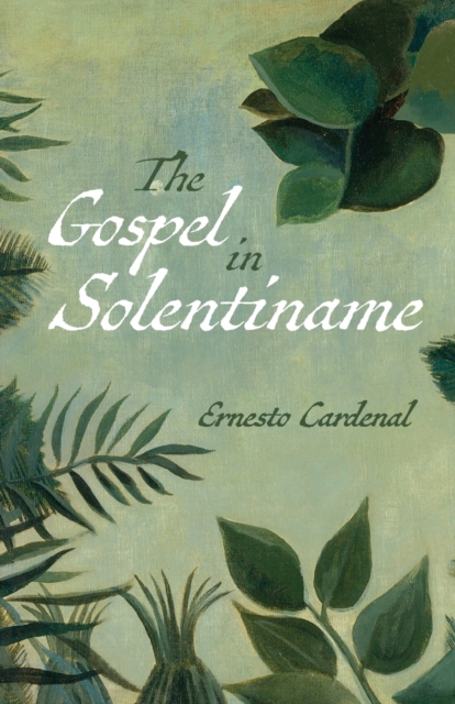 The Gospel in Solentiname, Paperback / softback Book