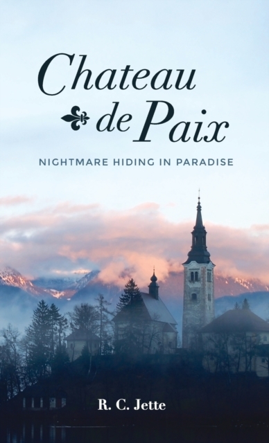 Chateau de Paix, Hardback Book