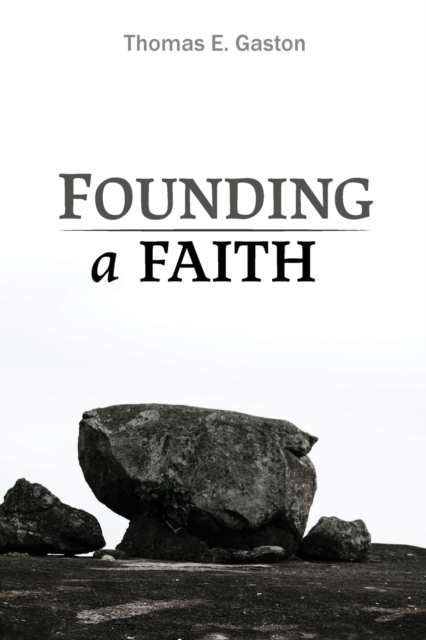 Founding a Faith, Paperback / softback Book