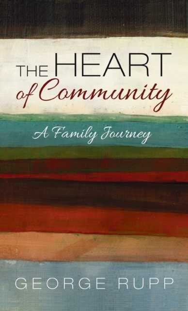 The Heart of Community, Hardback Book