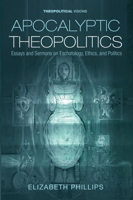 Apocalyptic Theopolitics, Paperback / softback Book