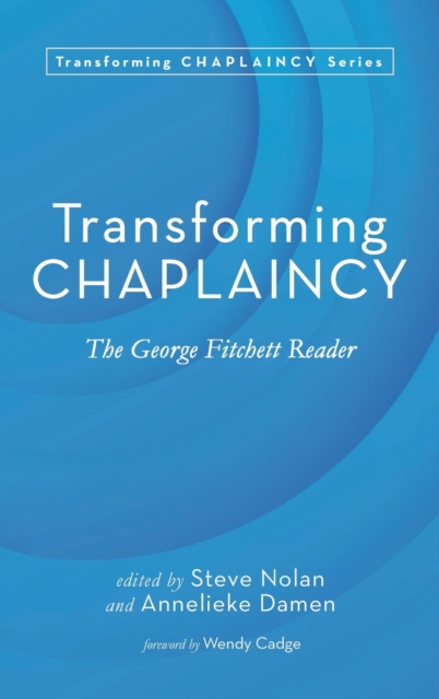 Transforming Chaplaincy, Hardback Book