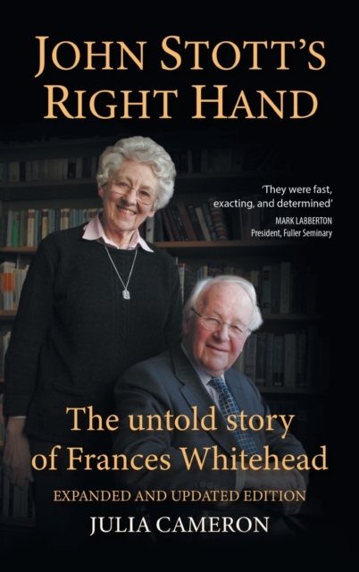 John Stott's Right Hand, Expanded and Updated, Hardback Book