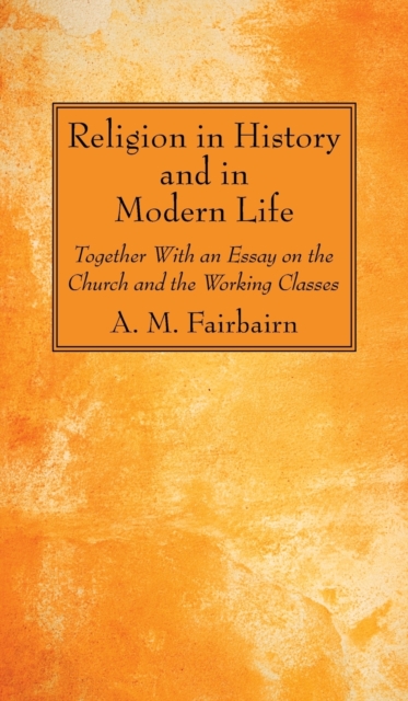 Religion in History and in Modern Life, Hardback Book