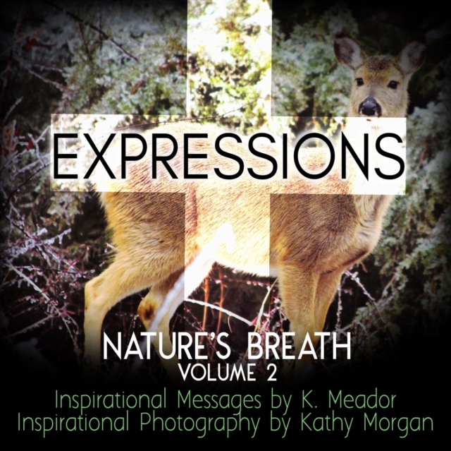 Nature's Breath : Expressions: Volume 2, Paperback / softback Book