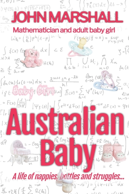 Australian Baby - A life of nappies, bottles and struggles, Paperback / softback Book