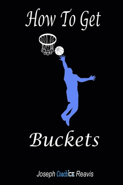 How To Get Buckets, Paperback / softback Book