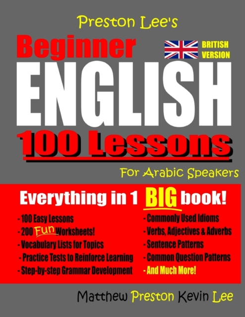 Preston Lee's Beginner English 100 Lessons For Arabic Speakers (British), Paperback / softback Book