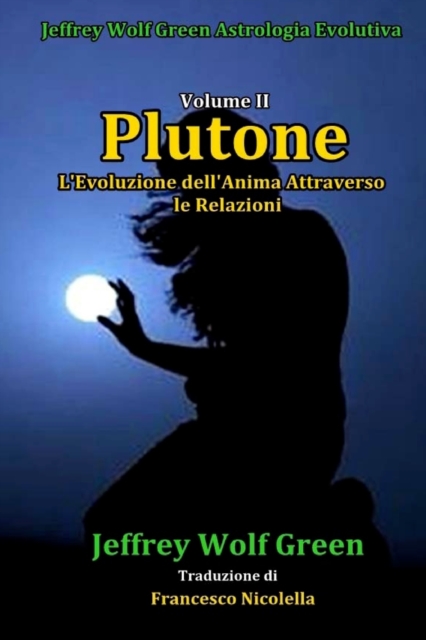 Plutone Volume II : L'Evoluzione dell'Anima Attraverso le Relazioni, Paperback / softback Book